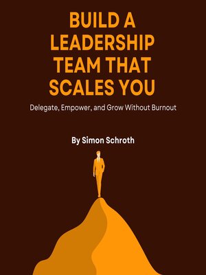 cover image of Build a Leadership Team That Scales You